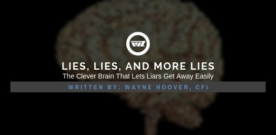 Lies, lies and more lies …the clever brain that lets liars get away ...