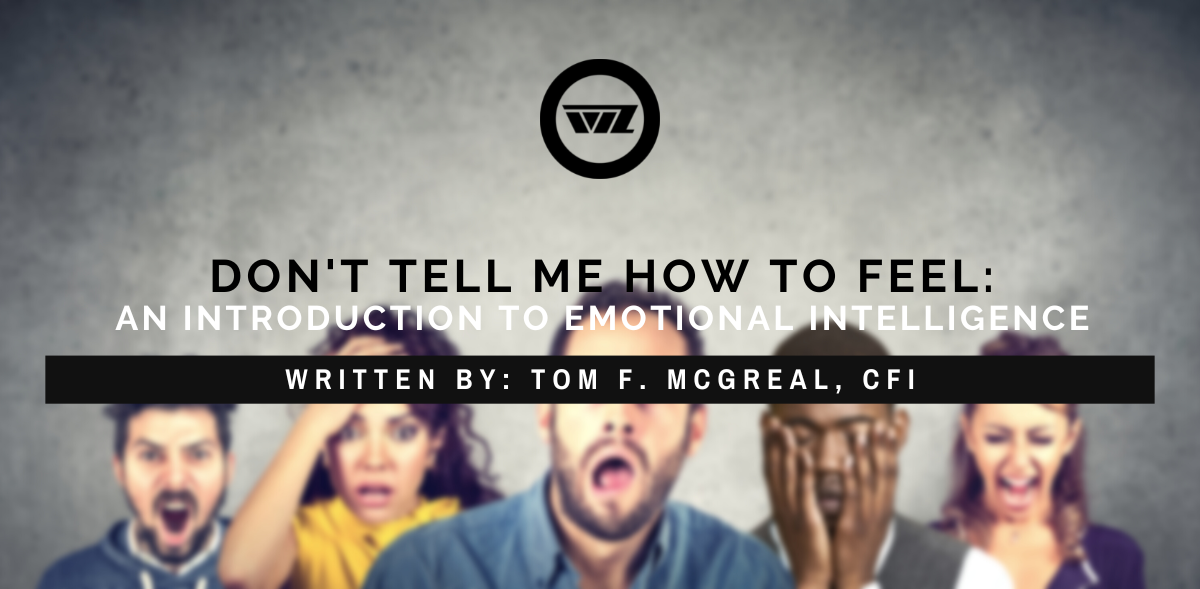 don't tell me how to feel, an introduction to emotional intelligence, by tom mcgreal, cfi