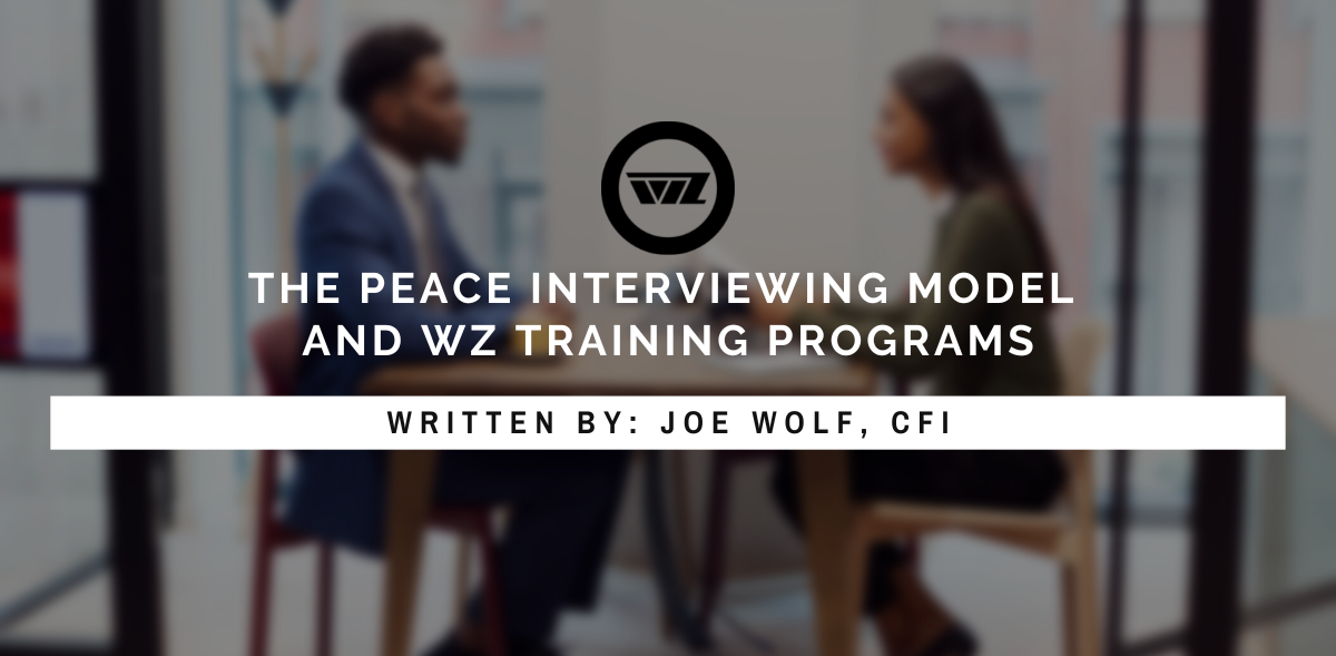 the peace interview model and wz training programs by joe wolf, cfi